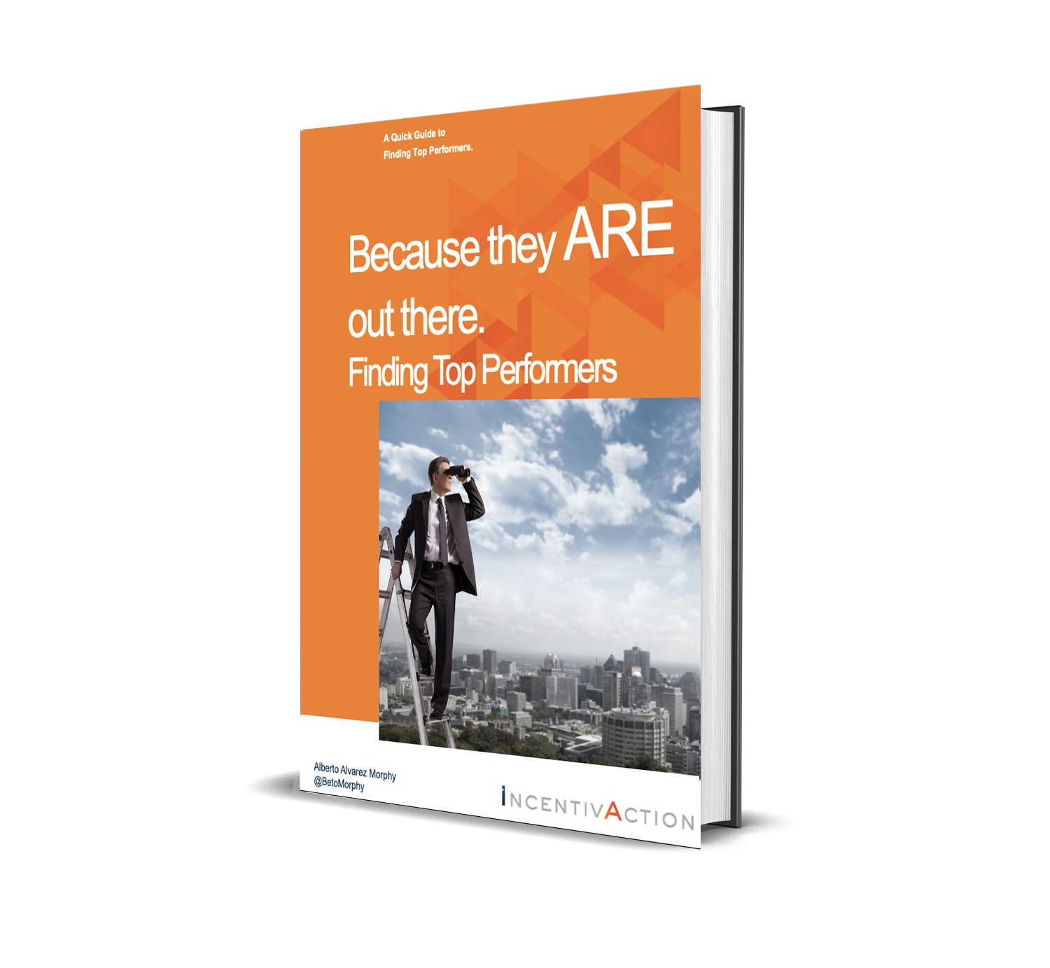 because-they-are-out-there-finding-top-performers